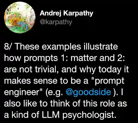 8/ These examples illustrate how prompts 1: matter and 2: are not trivial, and why today it makes sense to be a "prompt engineer" (e.g. @goodside). I also like to think of this role as a kind of LLM psychologist.